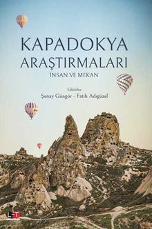 Kapadokya Araştırmaları & İnsan ve Mekan