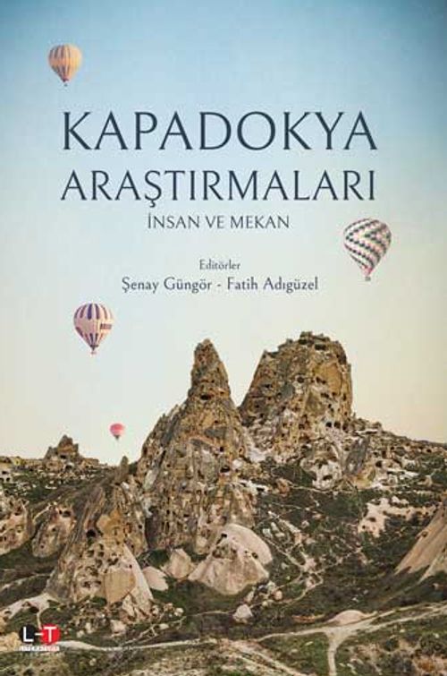 Kapadokya Araştırmaları & İnsan ve Mekan