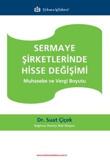 Sermaye Şirketlerinde Hisse Değişimi & Muhasebe ve Vergi Boyutu