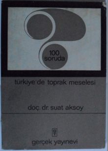 100 Soruda Türkiye’de Toprak Meselesi Kod: 7-B-33