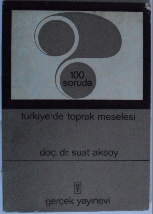 100 Soruda Türkiye'de Toprak Meselesi Kod: 7-B-33