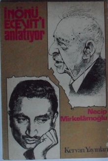 İnönü Eceviti Anlatıyor Kod: 10-I-5