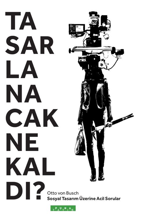 Tasarlanacak  Ne Kaldı?