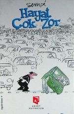 Hayat Çok Zor