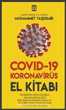 Covid-19 Korona Virüs El Kitabı - Muhammet Taşdemir