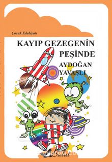 Kayıp Gezegenin Peşinde - Aydoğan Yavaşlı