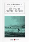 Bir Yalnız Gezerin D&uuml;şleri