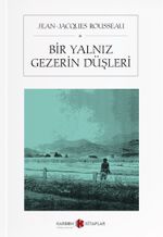 Bir Yalnız Gezerin Düşleri
