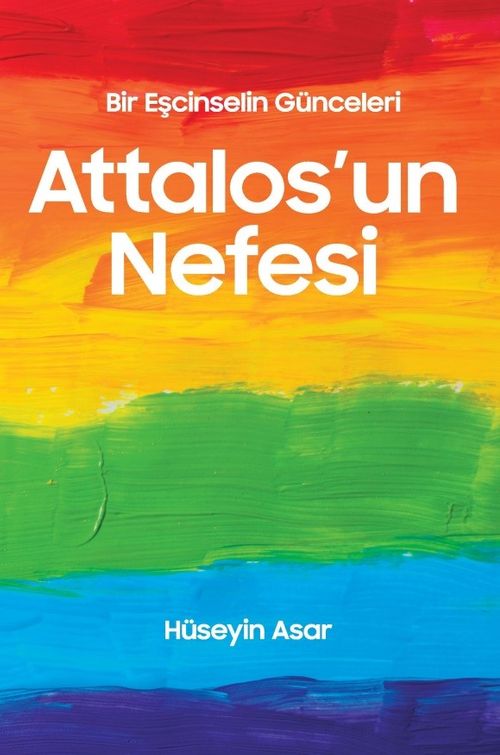 Attalos'un Nefesi & Bir Eşcinselin Günceleri