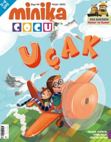 Minika Çocuk Aylık Çocuk Dergisi Sayı: 40 Nisan 2020