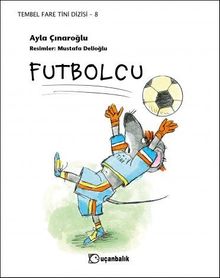 Futbolcu / Tembel Fare Tini 8 