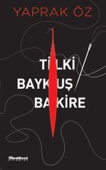 Tilki, Baykuş, Bakire 