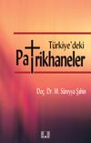 T&uuml;rkiye'deki Patrikhaneler
