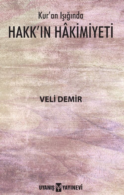 Kur'an Işığında Hakk'ın Hakimiyeti 