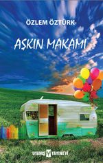 Aşkın Makamı 