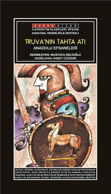 Sanatsal Resimli Truva’nın Tahta Atı 