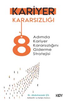 Kariyer Kararsızlığı - Dr. Abdulrezzak Çil