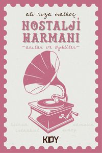 Nostalji Harmanı & Anılar ve Öyküler