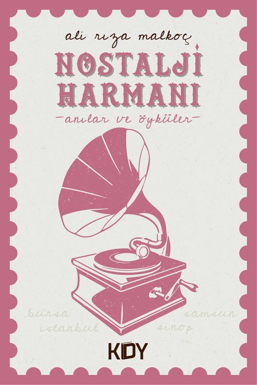Nostalji Harmanı & Anılar ve Öyküler