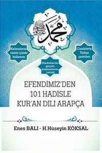 Efendimiz'den 101 Hadisle Kur'an Dili Arapça