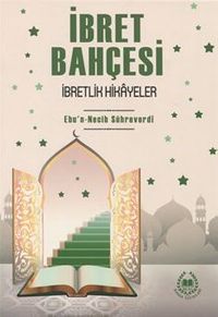 İbret Bahçesi İbretlik Hikayeler