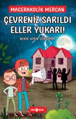 Çevreniz Sarıldı Eller Yukarı! &  Macerakolik Mercan 2