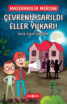 Çevreniz Sarıldı Eller Yukarı! &  Macerakolik Mercan 2