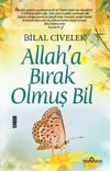 Allah'a Bırak Olmuş Bil