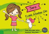 Sera ve Evdeki Arkadaşı Çiko