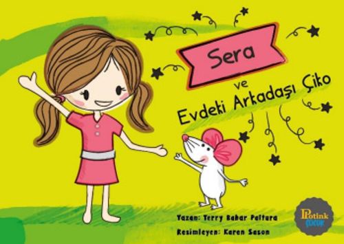 Sera ve Evdeki Arkadaşı Çiko