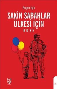 Sakin Sabahlar Ülkesi İçin & Kore