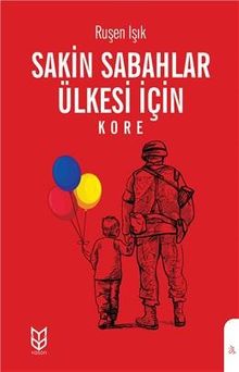 Sakin Sabahlar Ülkesi İçin & Kore