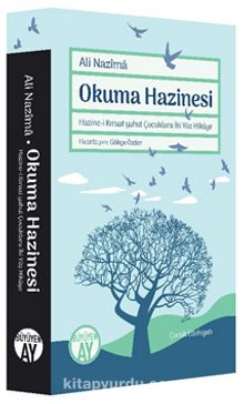 Okuma Hazinesi & Hazine-i Kıraat Yahut Çocuklara İki Yüz Hikaye - Ali Nazima