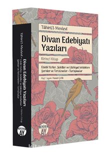 Divan Edebiyatı Yazıları - Tahirü'l Mevlevi