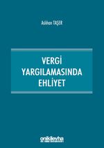 Vergi Yargılamasında Ehliyet