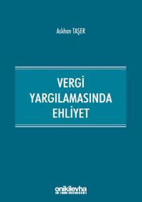 Vergi Yargılamasında Ehliyet