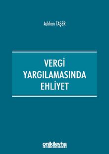 Vergi Yargılamasında Ehliyet