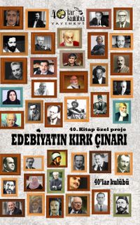 Edebiyatın Kırk Çınarı