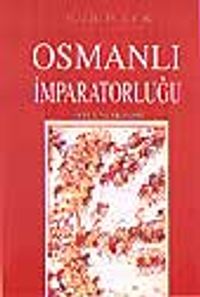 Osmanlı İmparatorluğu - Toplum ve Ekonomi