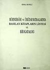 M&uuml;hendishane ve &Uuml;sk&uuml;dar Matbaalarında Basılan Kitapların Listesi ve Bir Katalog