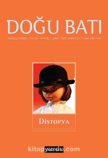 Doğu Batı Sayı:80 Şubat-Mart-Nisan 2017 (Üç Aylık Düşünce Dergisi) - Bilinmeyen Yazar