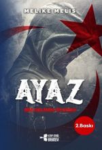 Ayaz & Bir Delinin Öyküsü