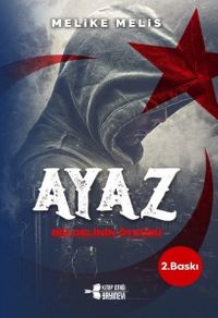 Ayaz & Bir Delinin Öyküsü