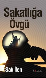 Sakatlığa Övgü