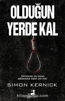Olduğun Yerde Kal - Simon Kernick