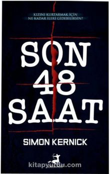 Son 48 Saat - Simon Kernick