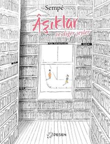 Aşıklar ve Diğer Şeyler