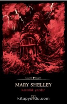 Karanlık Yazılar - Mary Shelley