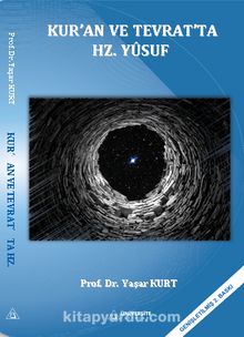 Kur’an ve Tevrat’ta Hz.Yusuf - Prof. Dr. Yaşar Kurt