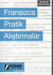 Fransızca Pratik Alıştırmalar - Bilinmeyen Yazar
